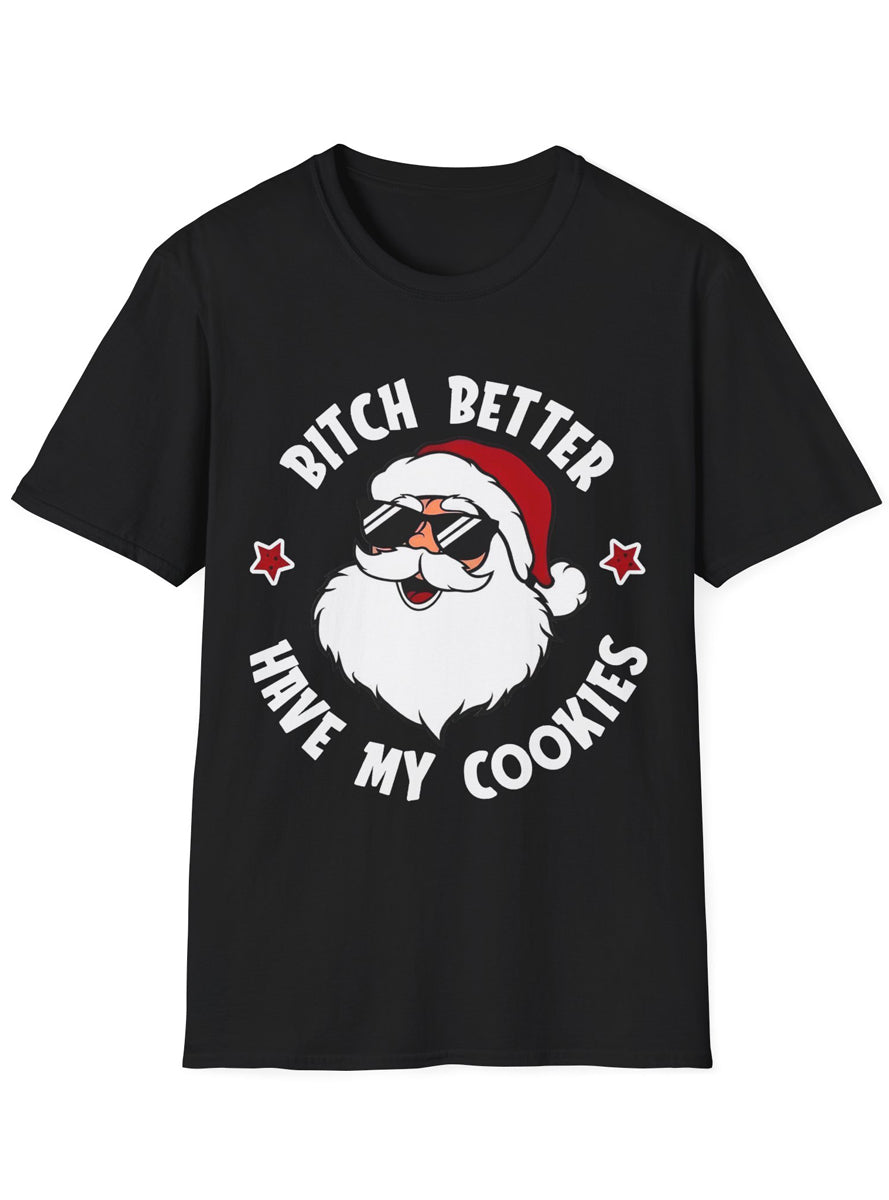 Black Adults Plus Size Christmas T-Shirt with Bitch Better Have My Cookies Print