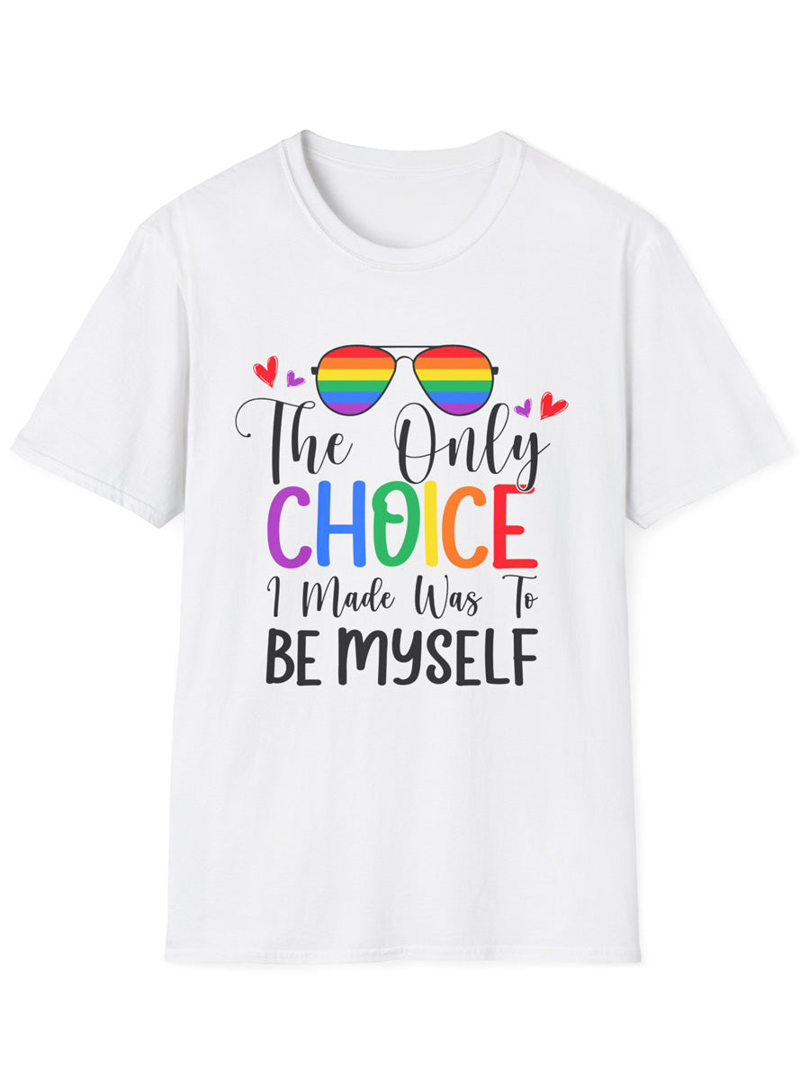 The Only Choice I Made Adults White Plus Size TShirt - Front Image