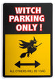 Witch Parking Only Halloween Warning Sign Decoration