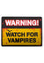 Watch For Vampires Halloween Warning Sign Decoration