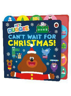 Hey Duggee Can’t Wait for Christmas Tabbed Book