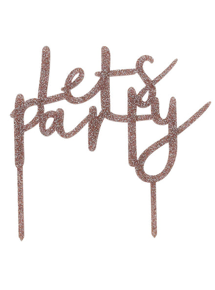 Metallic Mix Up 20cm Rose Gold Glitter Lets Party Acrylic Cake Topper - Main Image