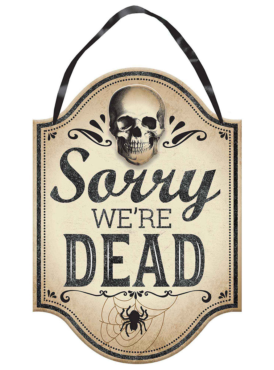 Halloween Sorry We're Dead Door Sign - Main Image