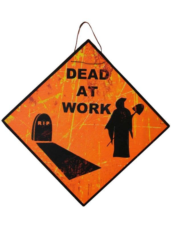 Tin Dead at Work Halloween Sign